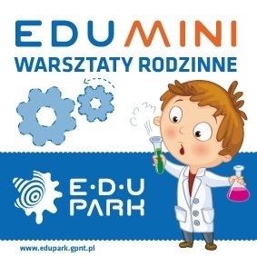 Warsztaty Rodzinne  EduMini Chemik